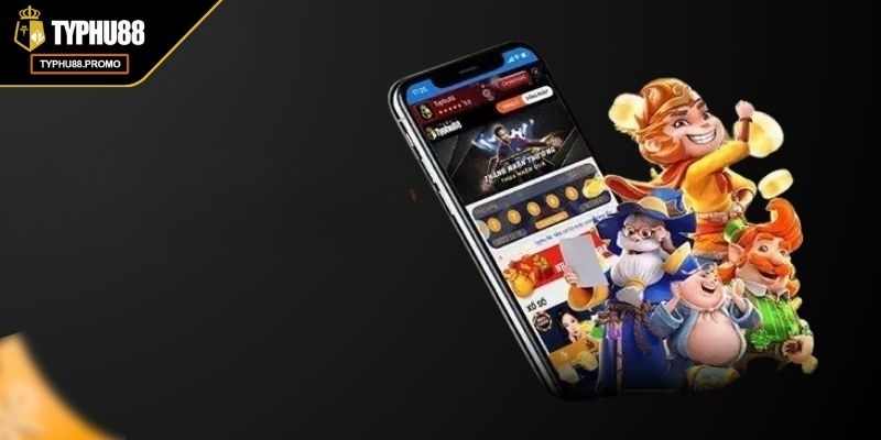 Ưu điểm khi tải app Typhu88